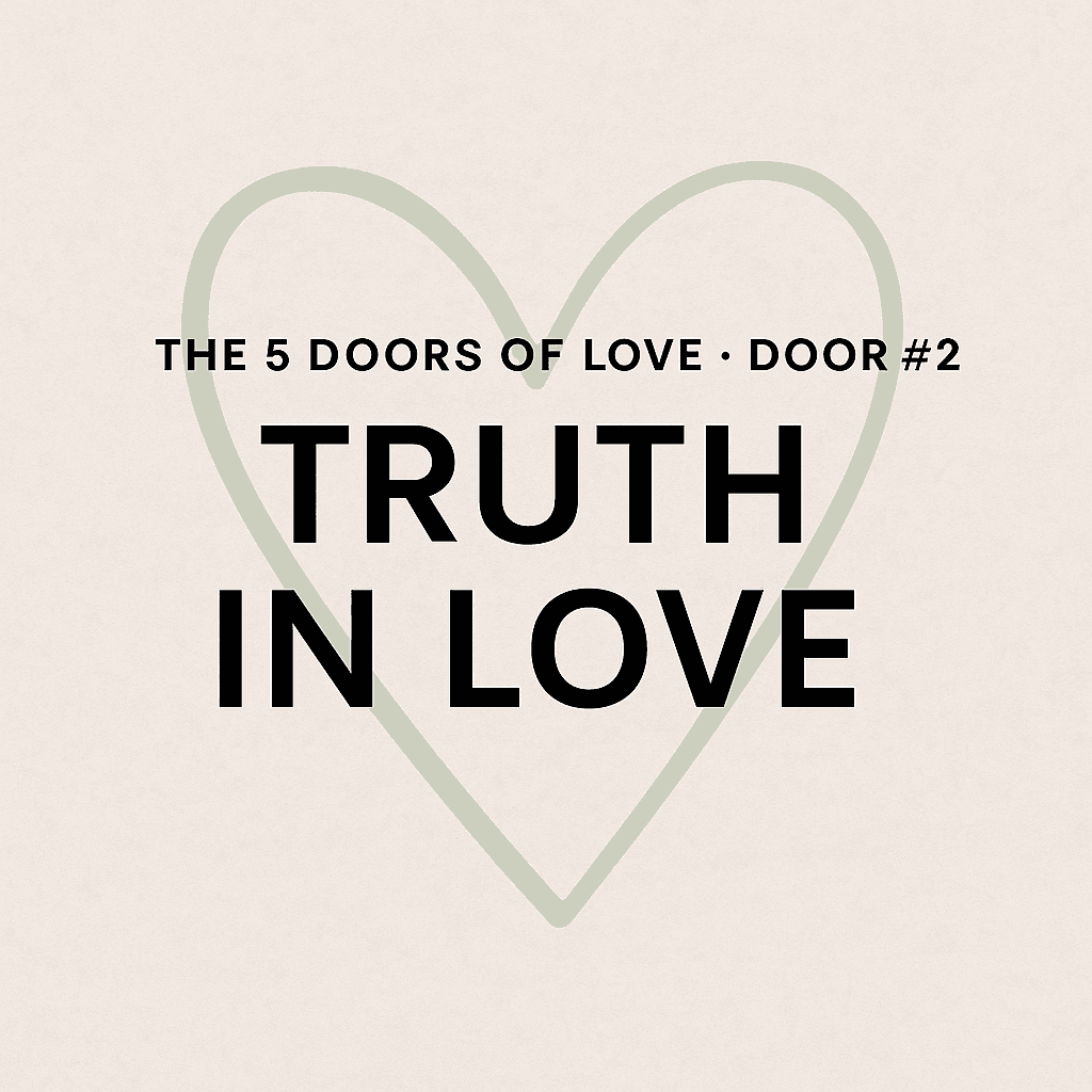 The Second Door: Speaking the Truth in Love